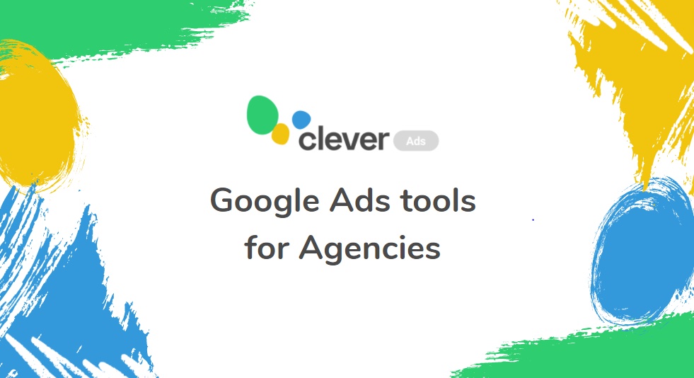 Guest Blog: Clever Ads – Adwords for Agencies